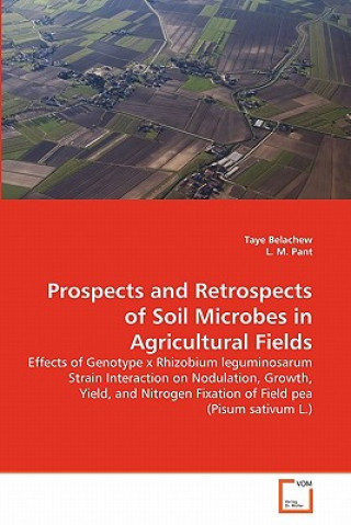 Kniha Prospects and Retrospects of Soil Microbes in Agricultural Fields Taye Belachew