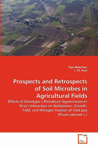 Knjiga Prospects and Retrospects of Soil Microbes in Agricultural Fields Taye Belachew