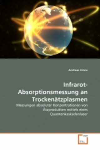 Könyv Infrarot-Absorptionsmessung an Trockenätzplasmen Andreas Kinne
