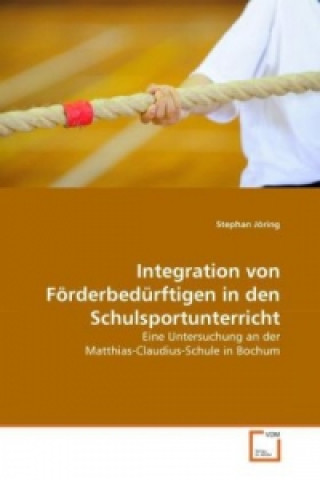 Книга Integration von Förderbedürftigen in den Schulsportunterricht Stephan Jöring