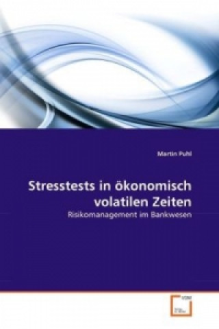 Carte Stresstests in ökonomisch volatilen Zeiten Martin Puhl