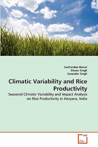 Carte Climatic Variability and Rice Productivity Suchandan Bemal