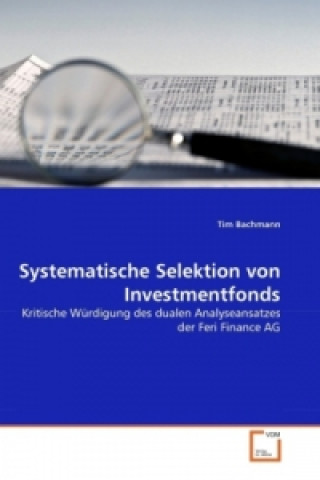 Kniha Systematische Selektion von Investmentfonds Tim Bachmann