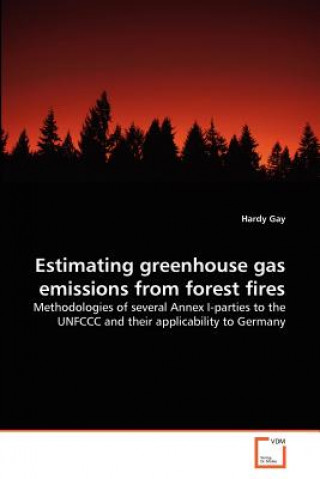 Carte Estimating greenhouse gas emissions from forest fires Hardy Gay