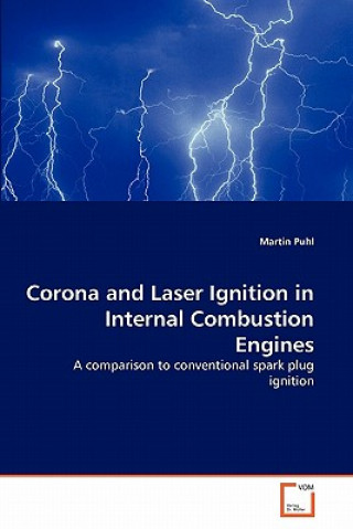 Carte Corona and Laser Ignition in Internal Combustion Engines Martin Puhl