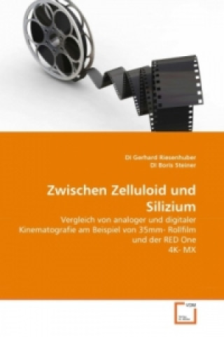 Książka Zwischen Zelluloid und Silizium DI Gerhard Riesenhuber