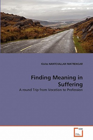 Könyv Finding Meaning in Suffering Kisito Nantoiallah Matrengar