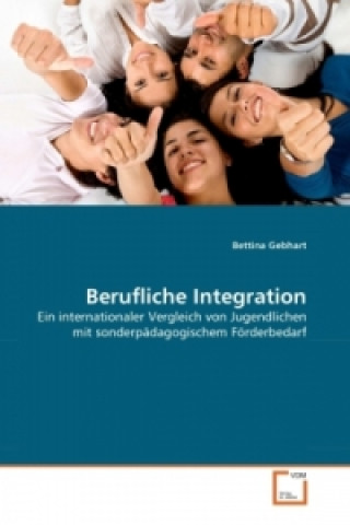 Knjiga Berufliche Integration Bettina Gebhart