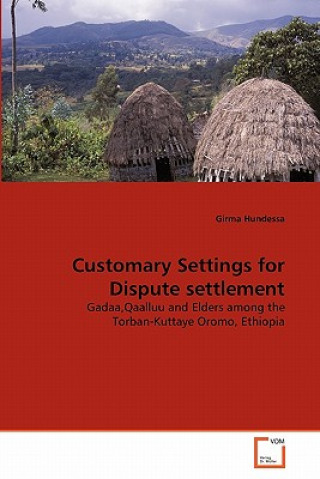 Carte Customary Settings for Dispute settlement Girma Hundessa