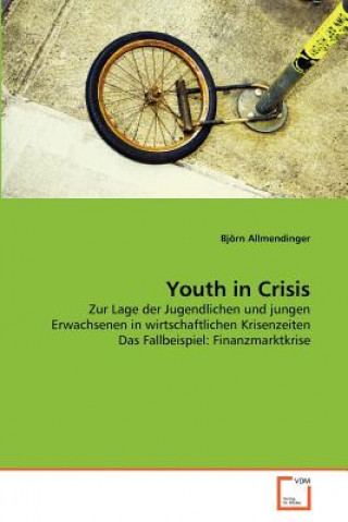 Kniha Youth in Crisis Bjorn Allmendinger