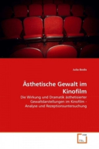 Βιβλίο Ästhetische Gewalt im Kinofilm Julia Bodis