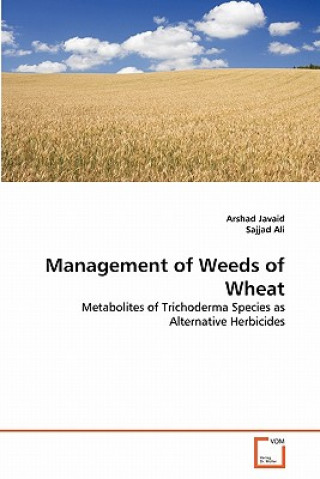 Kniha Management of Weeds of Wheat Arshad Javaid