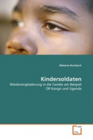 Książka Kindersoldaten Melanie Rombach