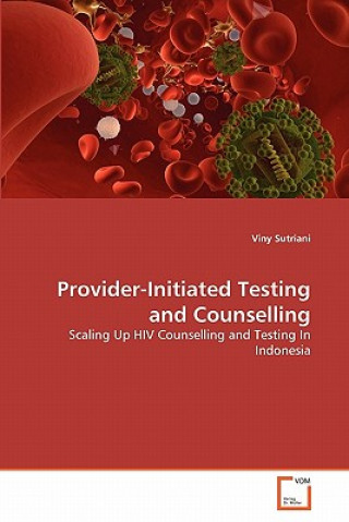 Kniha Provider-Initiated Testing and Counselling Viny Sutriani