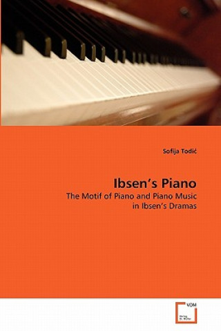 Carte Ibsen's Piano Sofija Todi