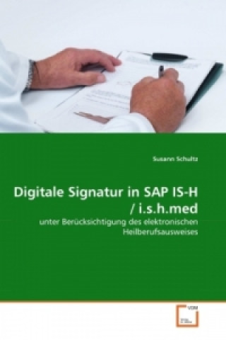 Buch Digitale Signatur in SAP IS-H / i.s.h.med Susann Schultz