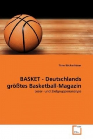 Книга BASKET - Deutschlands größtes Basketball-Magazin Timo Böckenhüser