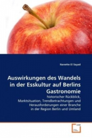 Książka Auswirkungen des Wandels in der Esskultur auf Berlins Gastronomie Nanette El Sayad