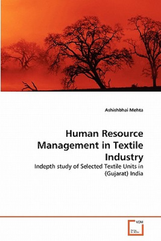 Carte Human Resource Management in Textile Industry Ashishbhai Mehta
