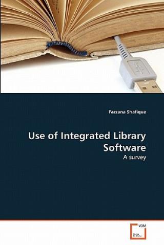 Carte Use of Integrated Library Software Farzana Shafique