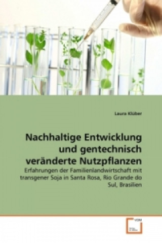 Buch Nachhaltige Entwicklung und gentechnisch veränderte Nutzpflanzen Laura Klüber