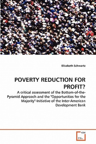 Carte Poverty Reduction for Profit? Elisabeth Schwartz