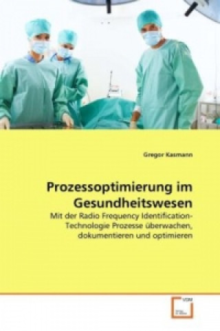 Kniha Prozessoptimierung im Gesundheitswesen Gregor Kasmann