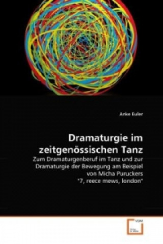 Książka Dramaturgie im zeitgenössischen Tanz Anke Euler