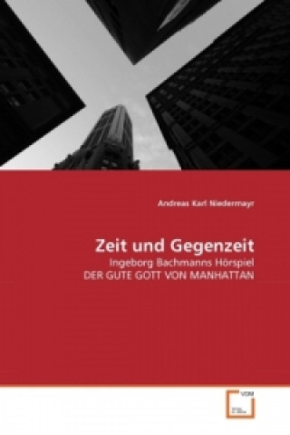 Βιβλίο Zeit und Gegenzeit Andreas Karl Niedermayr