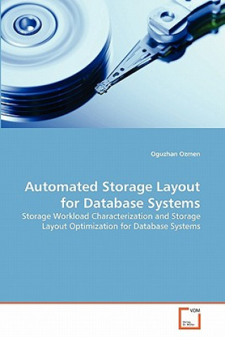 Knjiga Automated Storage Layout for Database Systems Oguzhan Ozmen