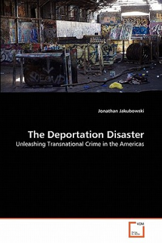 Carte Deportation Disaster Jonathan Jakubowski