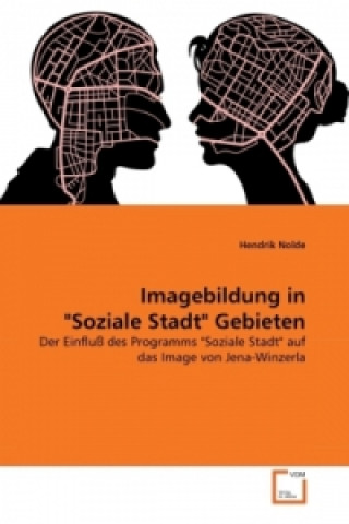 Kniha Imagebildung in "Soziale Stadt" Gebieten Hendrik Nolde