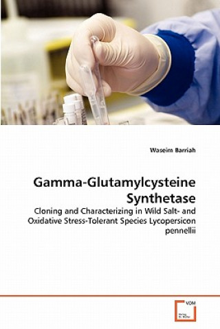 Knjiga Gamma-Glutamylcysteine Synthetase Waseim Barriah