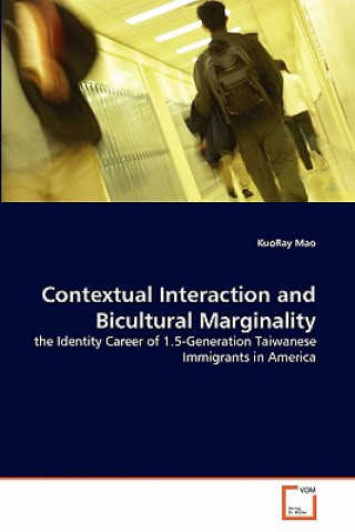 Book Contextual Interaction and Bicultural Marginality KuoRay Mao