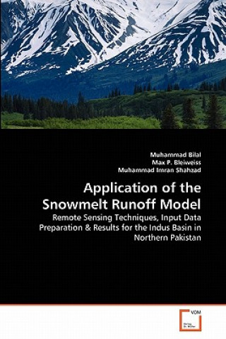 Kniha Application of the Snowmelt Runoff Model Muhammad Bilal