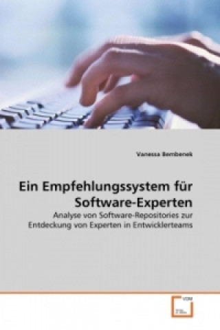Книга Ein Empfehlungssystem für Software-Experten Vanessa Bembenek