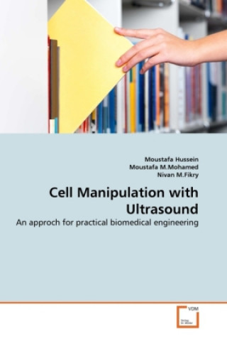 Kniha Cell Manipulation with Ultrasound Moustafa Hussein