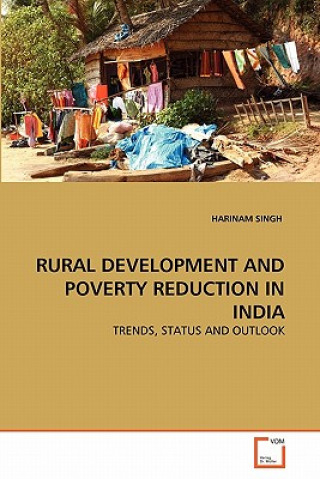 Carte Rural Development and Poverty Reduction in India Harinam Singh