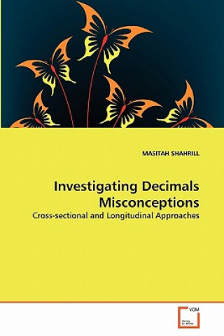 Carte Investigating Decimals Misconceptions Masitah Shahrill