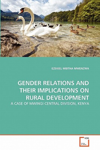 Carte Gender Relations and Their Implications on Rural Development Ezekiel Mb. Mwenzwa