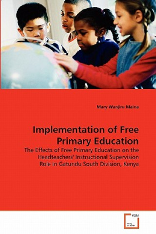 Carte Implementation of Free Primary Education Mary Wanjiru Maina