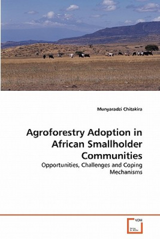 Kniha Agroforestry Adoption in African Smallholder Communities Munyaradzi Chitakira