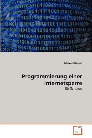 Knjiga Programmierung einer Internetsperre Manuel Gawol