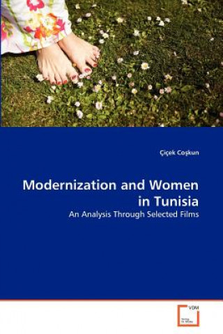 Kniha Modernization and Women in Tunisia Çiçek Co kun