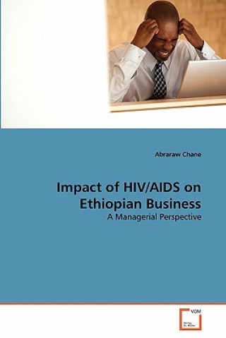 Book Impact of HIV/AIDS on Ethiopian Business Abraraw Chane