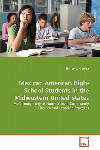 Kniha Mexican American High-School Students in the Midwestern United States Heriberto Godina