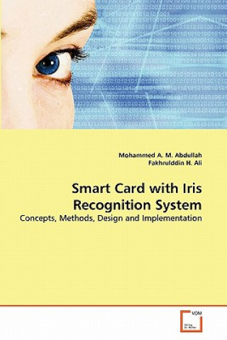 Kniha Smart Card with Iris Recognition System Mohammed A. M. Abdullah