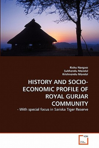 Kniha History and Socio-Economic Profile of Royal Gurjar Community Rishu Nargass