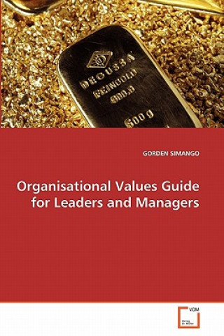 Книга Organisational Values Guide for Leaders and Managers Gorden Simango