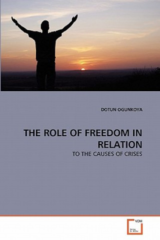 Libro Role of Freedom in Relation Dotun Ogunkoya